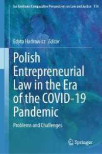 Polish Entrepreneurial Law in the Era of the COVID-19 Pandemic : Problems and Challenges (Ius Gentium: Comparative Perspectives on Law and Justice) （2024）
