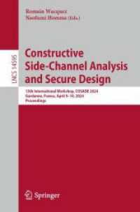 Constructive Side-Channel Analysis and Secure Design : 15th International Workshop, COSADE 2024, Gardanne, France, April 9-10, 2024, Proceedings (Lecture Notes in Computer Science)