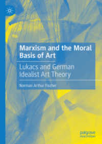 Marxism and the Moral Basis of Art : Lukács and German Idealist Art Theory （2024）