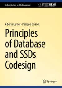 Principles of Database and SSDs Codesign (Synthesis Lectures on Data Management) （2024. 2024. x, 132 S. X, 150 p. 20 illus. in color. 240 mm）