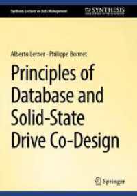 Principles of Database and SSDs Codesign (Synthesis Lectures on Data Management) （2024. 2024. x, 132 S. X, 150 p. 20 illus. in color. 240 mm）