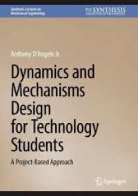 Dynamics and Mechanisms Design for Technology Students : A Project-Based Approach (Synthesis Lectures on Mechanical Engineering)