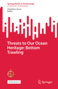Threats to Our Ocean Heritage: Bottom Trawling (Springerbriefs in Archaeology)