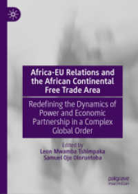 Africa-EU Relations and the African Continental Free Trade Area : Redefining the Dynamics of Power and Economic Partnership in a Complex Global Order