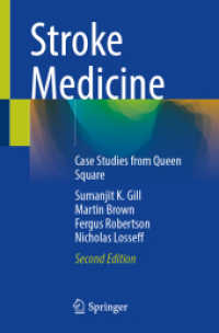 Stroke Medicine : Case Studies from Queen Square （2. Aufl. 2024. x, 324 S. X, 290 p. 250 illus., 30 illus. in color. 235）