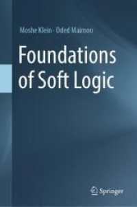 Foundations of Soft Logic （2024. 2024. v, 128 S. X, 250 p. 235 mm）