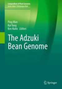 The Adzuki Bean Genome (Compendium of Plant Genomes) （2024. 2024. xx, 330 S. XX, 330 p. 50 illus., 25 illus. in color. 254 m）