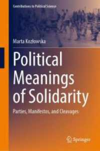 Political Meanings of Solidarity : Parties, Manifestos, and Cleavages (Contributions to Political Science) （2024）