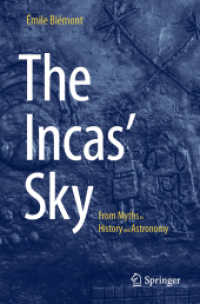 The Incas' Sky : From Myths to History and Astronomy （2024）
