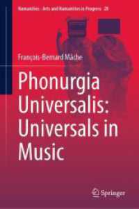 音楽における普遍（英訳）<br>Phonurgia Universalis: Universals in Music (Numanities - Arts and Humanities in Progress)