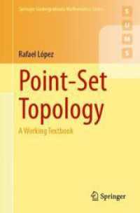 Point-Set Topology : A Working Textbook (Springer Undergraduate Mathematics Series) （2024. 2024. viii, 398 S. VIII, 398 p. 120 illus., 7 illus. in color. 2）