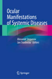 Ocular Manifestations of Systemic Diseases （2024. viii, 547 S. VIII, 547 p. 209 illus., 155 illus. in color. 235 m）