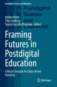 Framing Futures in Postdigital Education : Critical Concepts for Data-driven Practices (Postdigital Science and Education)