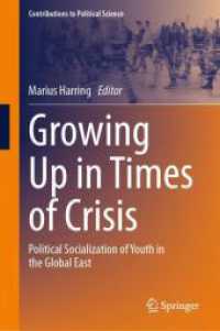 グローバル東側社会と危機の時代に育った若者たちの政治的社会化<br>Growing Up in Times of Crisis : Political Socialization of Youth in the Global East (Contributions to Political Science) （2024）