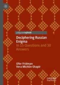 Deciphering Russian Enigma : In 15 Questions and 30 Answers （2024. 2024. 160 S. Approx. 160 p. 210 mm）
