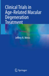 Clinical Trials in Age-Related Macular Degeneration Treatment （2024. xi, 293 S. XI, 293 p. 235 mm）