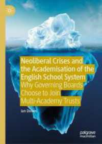 Neoliberal Crises and the Academisation of the English School System : Why Governing Boards Choose to Join Multi-Academy Trusts