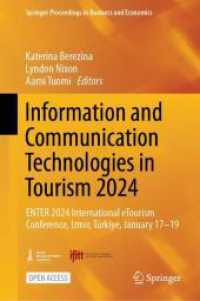 Information and Communication Technologies in Tourism 2024 : ENTER 2024 International eTourism Conference, Izmir, Türkiye, January 17-19 (Springer Proceedings in Business and Economics)