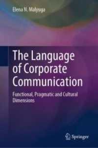 企業コミュニケーションの言語：機能・語用論・文化的次元<br>The Language of Corporate Communication : Functional, Pragmatic and Cultural Dimensions