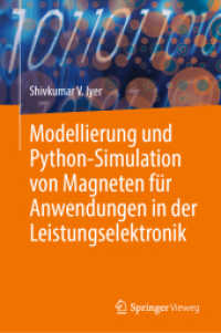 Modellierung und Python-Simulation von Magneten für Anwendungen in der Leistungselektronik （2024. x, 236 S. X, 236 S. 133 Abb., 50 Abb. in Farbe. 235 mm）