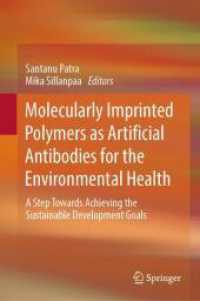 Molecularly Imprinted Polymers as Artificial Antibodies for the Environmental Health : A Step Towards Achieving the Sustainable Development Goals