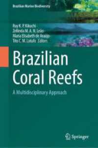 Brazilian Coral Reefs : A Multidisciplinary Approach (Brazilian Marine Biodiversity) （2024）