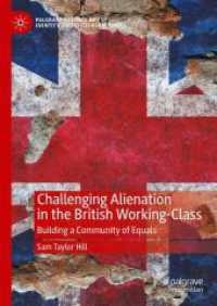 Challenging Alienation in the British Working-Class : Building a Community of Equals (Palgrave Politics of Identity and Citizenship Series)