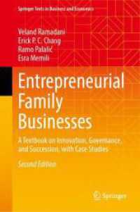 Entrepreneurial Family Businesses : A Textbook on Innovation, Governance, and Succession, with Case Studies (Springer Texts in Business and Economics) （2. Aufl. 2024. xxix, 263 S. XXIX, 263 p. 61 illus., 60 illus. in color）