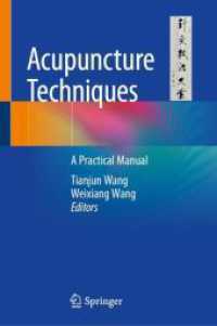 鍼療法技術：実践マニュアル<br>Acupuncture Techniques : A Practical Manual （2024. xvii, 330 S. XVII, 330 p. 101 illus., 87 illus. in color. 235 mm）
