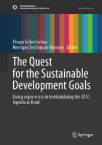 The Quest for the Sustainable Development Goals : Living experiences in territorializing the 2030 Agenda in Brazil (Sustainable Development Goals Series) （2024）