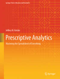 処方的分析の教科書：Excelでできる意思決定のためのデータ分析<br>Prescriptive Analytics : Mastering the Spreadsheet of Everything (Springer Texts in Business and Economics) （2024）