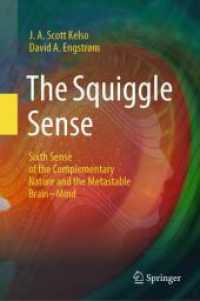The Squiggle Sense : Sixth Sense of the Complementary Nature and the Metastable Brain~Mind （2024）