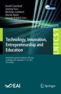 Technology, Innovation, Entrepreneurship and Education (Lecture Notes of the Institute for Computer Sciences, Social Informatics and Telecommunications Enginee) （2024. 2024. xx, 155 S. XX, 155 p. 235 mm）
