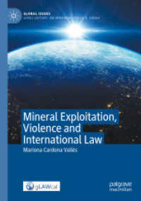 Mineral Exploitation， Violence and International Law (Global Issues)