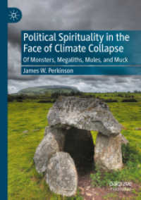 Political Spirituality in the Face of Climate Collapse : Of Monsters, Megaliths, Mules, and Muck