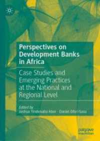 Perspectives on Development Banks in Africa : Case Studies and Emerging Practices at the National and Regional Level （2024）