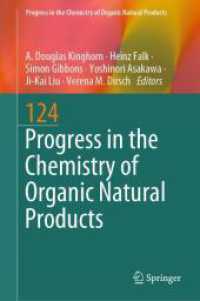 Progress in the Chemistry of Organic Natural Products 124 (Progress in the Chemistry of Organic Natural Products 124) （2024. 2024. vi, 422 S. Approx. 350 p. 100 illus., 50 illus. in color.）