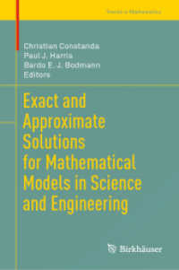 Exact and Approximate Solutions for Mathematical Models in Science and Engineering (Trends in Mathematics) （2024）
