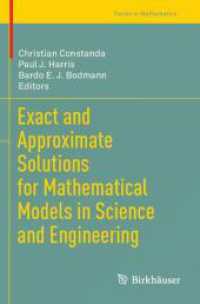 Exact and Approximate Solutions for Mathematical Models in Science and Engineering (Trends in Mathematics)