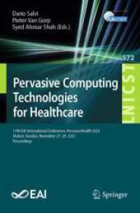 Pervasive Computing Technologies for Healthcare : 17th EAI International Conference, PervasiveHealth 2023, Malmö, Sweden, November 27-29, 2023, Proceedings (Lecture Notes of the Institute for Computer Sciences, Social Informatics and Telecommuni