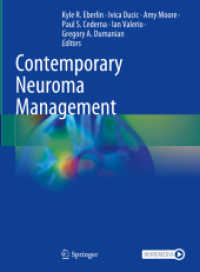 Contemporary Neuroma Management （2024. 2024. 400 S. Approx. 400 p. 250 illus., 125 illus. in color. 279）