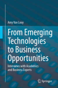 From Emerging Technologies to Business Opportunities : Interviews with Academics and Business Experts （2024）