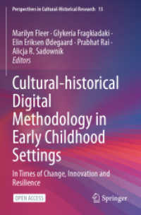 Cultural-historical Digital Methodology in Early Childhood Settings : In Times of Change, Innovation and Resilience (Perspectives in Cultural-historical Research)