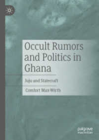 Occult Rumors and Politics in Ghana : Juju and Statecraft