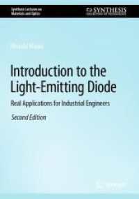 Introduction to the Light-Emitting Diode : Real Applications for Industrial Engineers (Synthesis Lectures on Materials and Optics) （2ND）