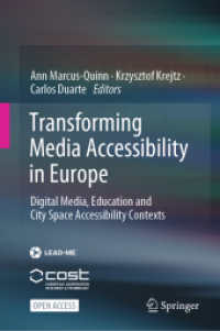 Transforming Media Accessibility in Europe : Digital Media, Education and City Space Accessibility Contexts （2024）