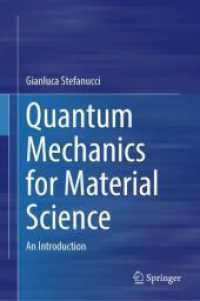 Quantum Mechanics for Material Science : An Introduction （2024. xi, 238 S. XI, 238 p. 19 illus., 9 illus. in color. 235 mm）