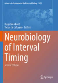 Neurobiology of Interval Timing (Advances in Experimental Medicine and Biology) （2ND）