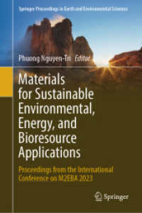 Materials for Sustainable Environmental, Energy, and Bioresource Applications : Proceedings from the International Conference on M2EBA 2023 (Springer Proceedings in Earth and Environmental Sciences) （2024）