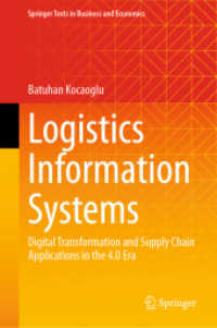 Logistics Information Systems : Digital Transformation and Supply Chain Applications in the 4.0 Era (Springer Texts in Business and Economics) （2024）